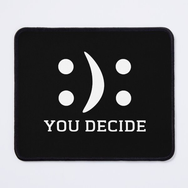 Item preview, you decide emotion designed and sold by ARTX4ART.