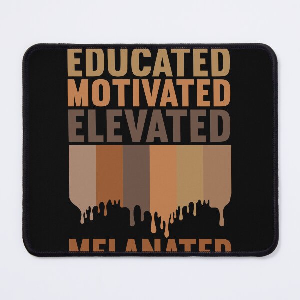 Item preview, Educated Motivated Elevated Melanated Black History Month designed and sold by MobyStickers.