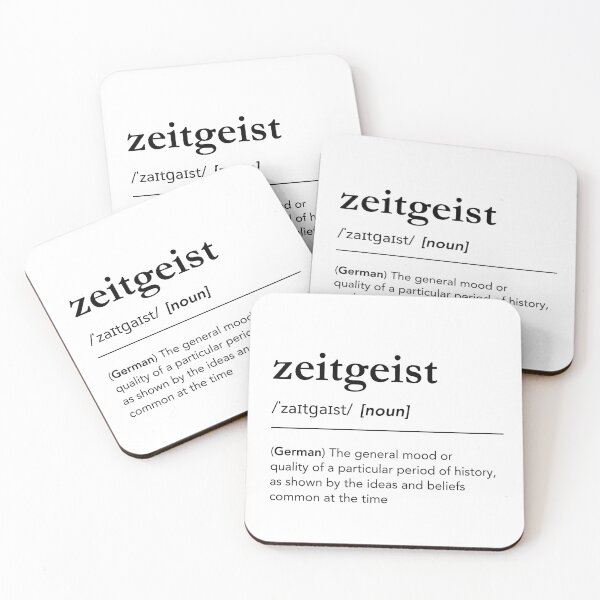 Item preview, Zeitgeist definition, zeitgeist meaning, meaning of zeitgeist. German popular words. German words in english, hegels philosophy designed and sold by lagunaklein.
