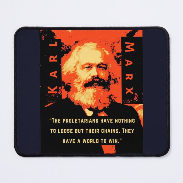 Item preview, Karl Marx portrait and quote: The proletarians have nothing to lose but their chains. They have a world to win. designed and sold by artbleed.