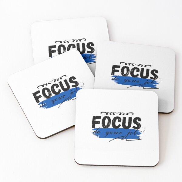 Item preview, Copy of  FOCUS DO YOUR JOB designed and sold by BYNANA80.