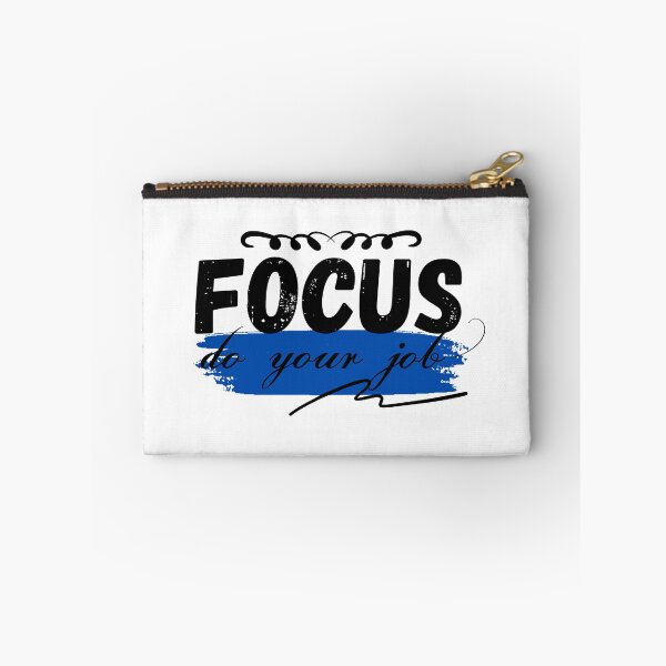 Item preview, Copy of  FOCUS DO YOUR JOB designed and sold by BYNANA80.