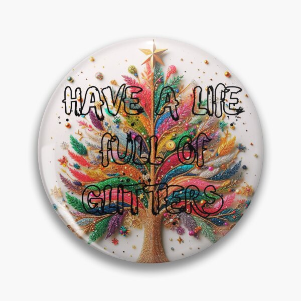 Item preview, Have A life Full Of Glitters With Colorful Tree designed and sold by ISIKPK.