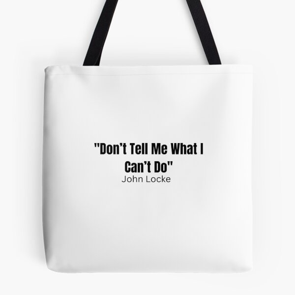 Item preview, John Locke (Lost) Quote "Don't Tell Me What I Can't Do" designed and sold by JPProductions.