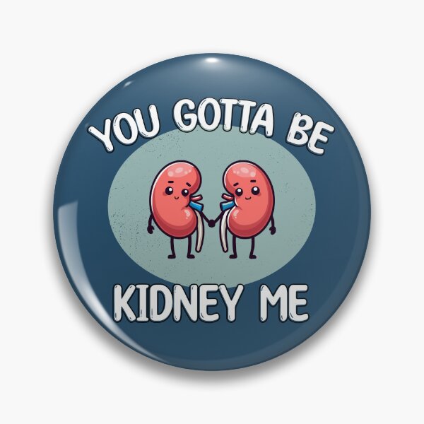 Item preview, Cute Kidney Organ Donation Funny Pun designed and sold by carodel.