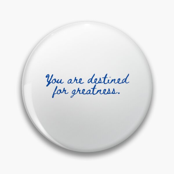 Item preview, you are destined for greatness designed and sold by SWETA HALDER.
