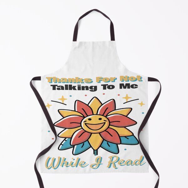 Item preview, Thanks For Not Talking To Me While I Read, Colorful Flower Bookish For Girls designed and sold by sadedream.
