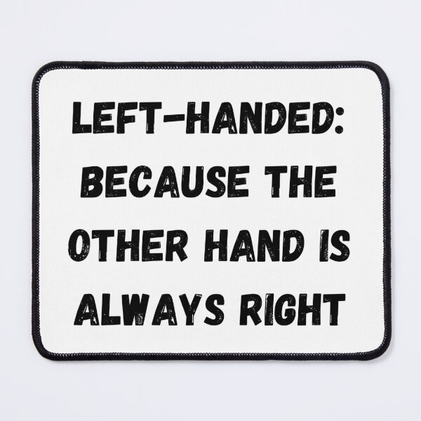 Item preview, Fun Print Design for Left-Handed  designed and sold by mischiefmartian.