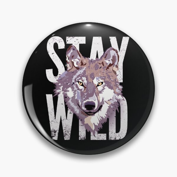 Item preview, S T A Y W I L D  designed and sold by luckymando.