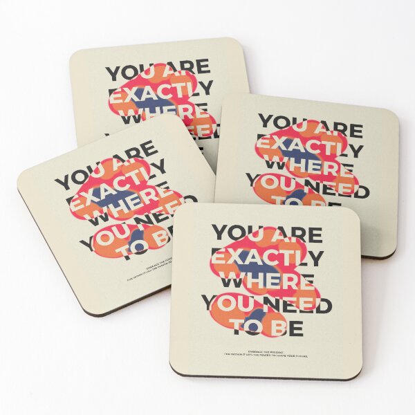 Item preview, You are exactly where you need to be designed and sold by ShreefelDesigns.