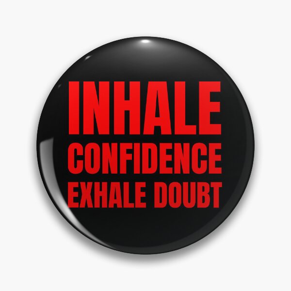 Item preview, Inhale confidence exhale doubt designed and sold by DesignsMjB.