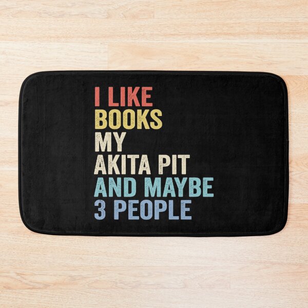 Item preview, Akita Pit Dog and Books Lover - I Like Books My Akita Pit And Maybe 3 People designed and sold by vzrnmichsudops.