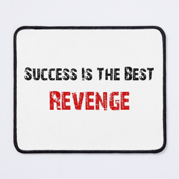 Item preview, Success Is The Best Revenge designed and sold by 101univers.