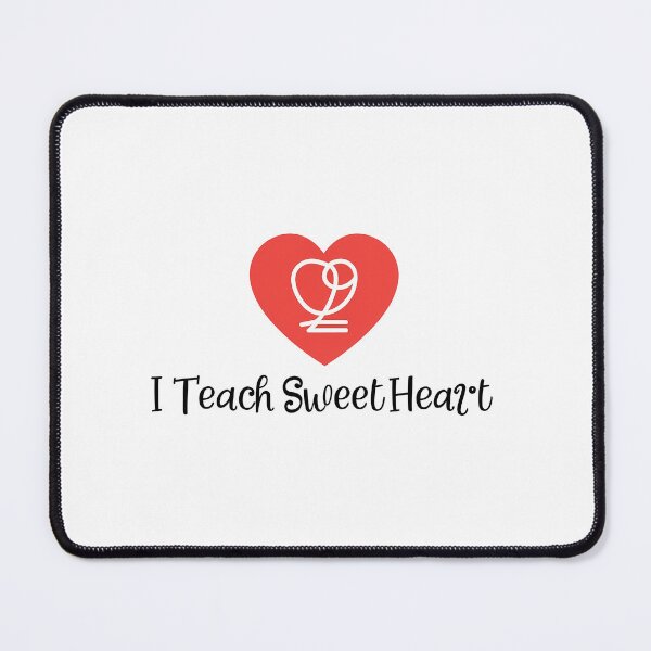 Item preview, I Teach Sweet Heart designed and sold by rozar-nv.