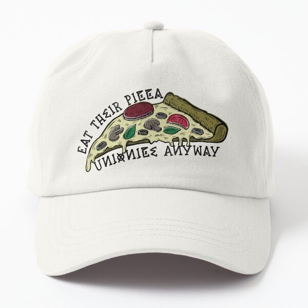 Eat Their Pizza Dad Hat