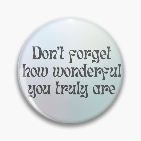 Item preview, dont forget how wonderful you truly are designed and sold by martii528.