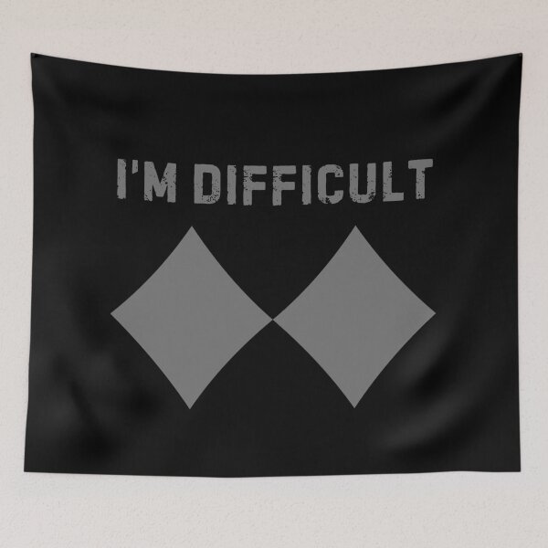 Item preview, I'm Difficult Funny Double Black Diamonds designed and sold by EanayarDesigns.