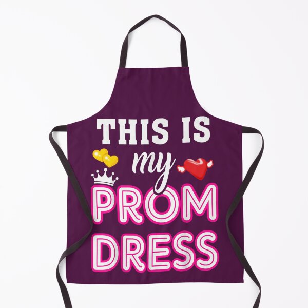 Item preview, Funny Women Graduation School,This Is My Prom Dress designed and sold by skeastore.