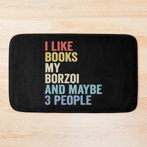 Item preview, Borzoi Dog and Books Lover - I Like Books My Borzoi And Maybe 3 People designed and sold by vzrnmichsudops.