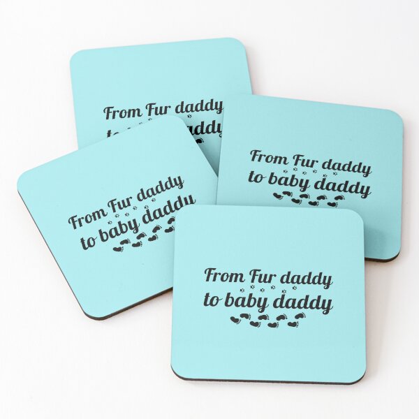 Item preview, From Fur Daddy To Baby Daddy designed and sold by ShamblesShirts.