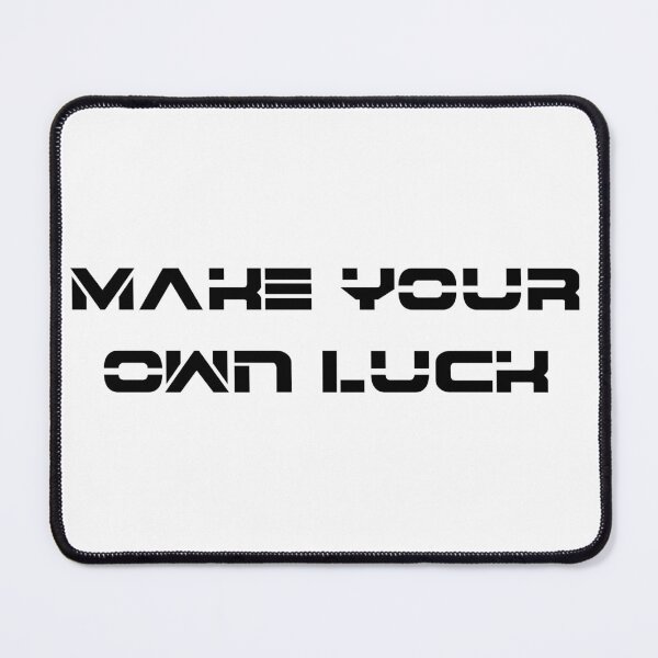 Item preview, Make Your Own Luck designed and sold by 101univers.