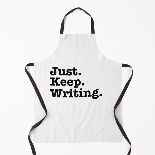 Item preview, Just. Keep. Writing. Writerly inspiration. designed and sold by Kelly Gammon.
