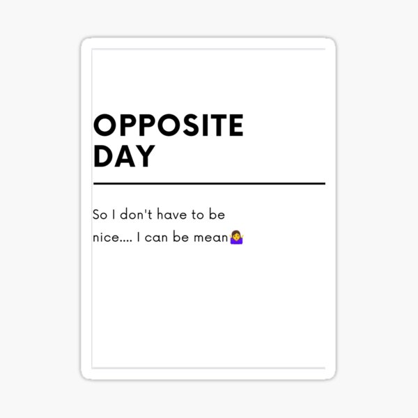 Item preview, Opposite Day designed and sold by FillTheShelf.