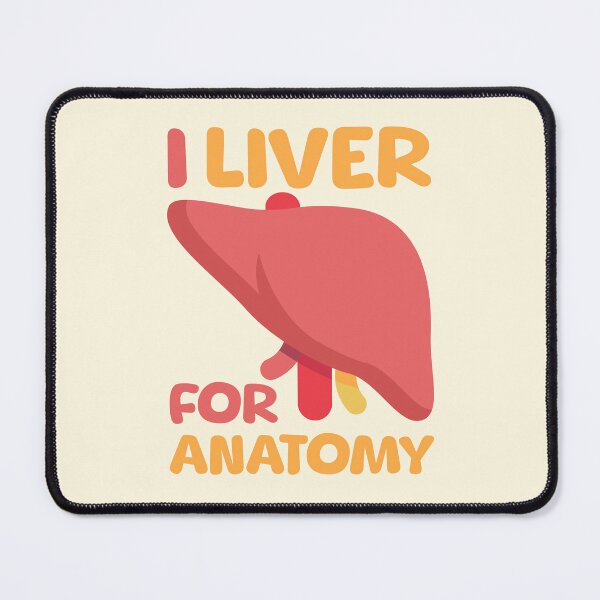 Item preview, I Liver For Anatomy! Anatomy Puns designed and sold by PMCreative.