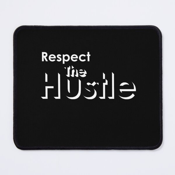 Item preview, Respect The Hustle (Shadow) designed and sold by Psyberspace.