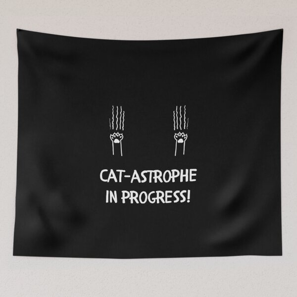 Item preview, Cat-astrophe in progress! Kitty Cat Art. designed and sold by GiveMeMood.