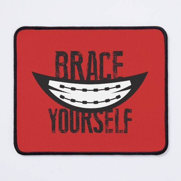 Item preview, Pediatric Dentist Office Decor - Brace Yourself designed and sold by DOODL.