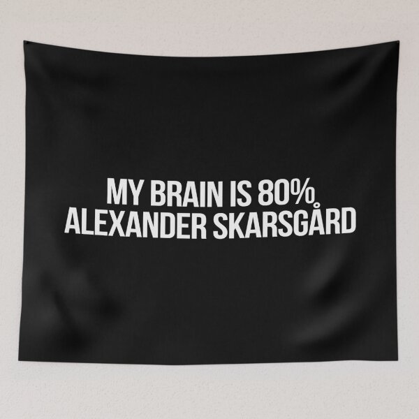 Item preview, My Brain is 80% Alexander Skarsgard designed and sold by deluluhaze.