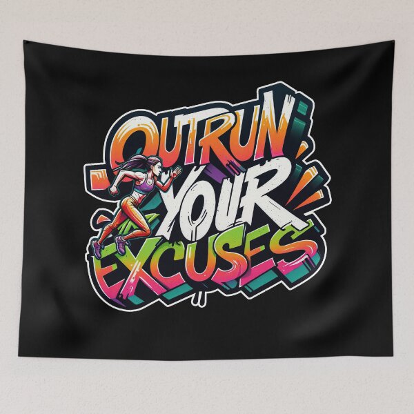 Item preview, Outrun Your Excuses - A Runners Design designed and sold by Mindful-Designs.