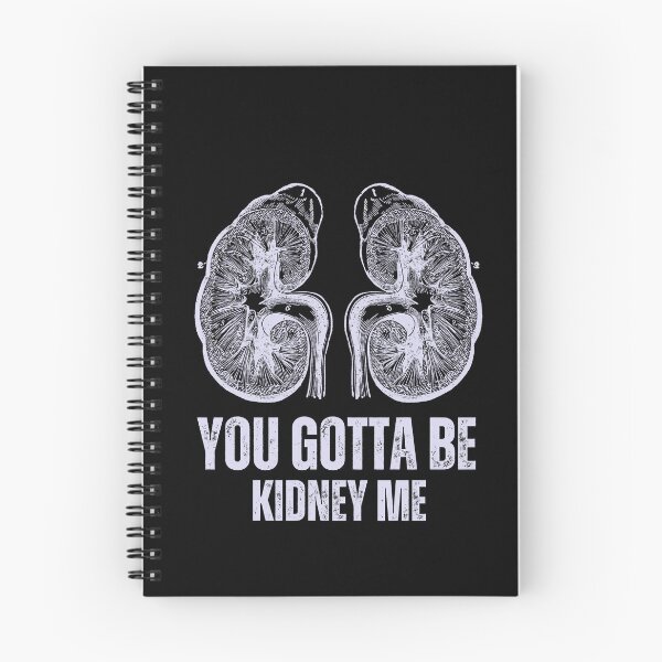 Item preview, You gotta be kidney me designed and sold by TeeToop1.