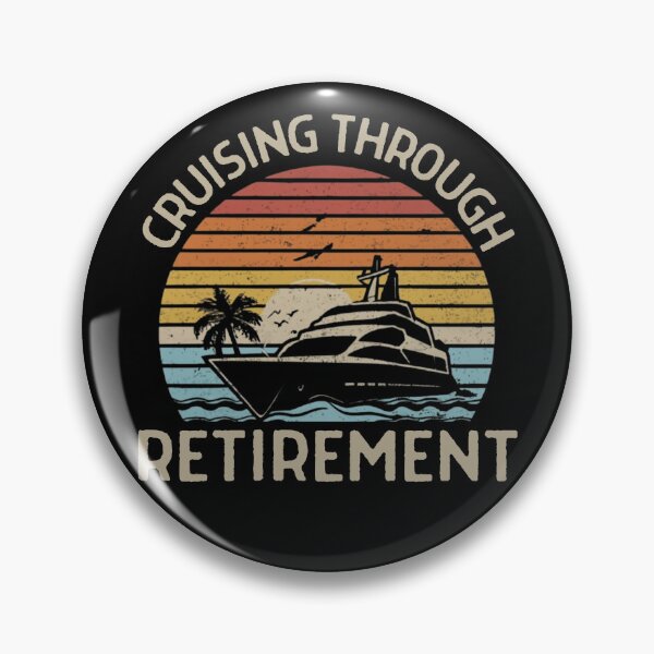 Item preview, Retired Cruising Through Retirement designed and sold by EanayarDesigns.