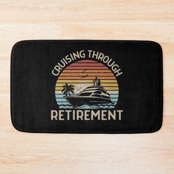 Item preview, Retired Cruising Through Retirement designed and sold by EanayarDesigns.