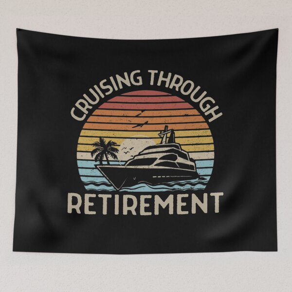 Item preview, Retired Cruising Through Retirement designed and sold by EanayarDesigns.
