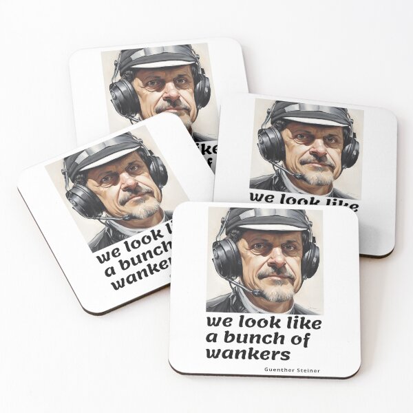 Item preview, we look like a bunch of - Guenther Steiner quote  designed and sold by RAW DRIVE POV.