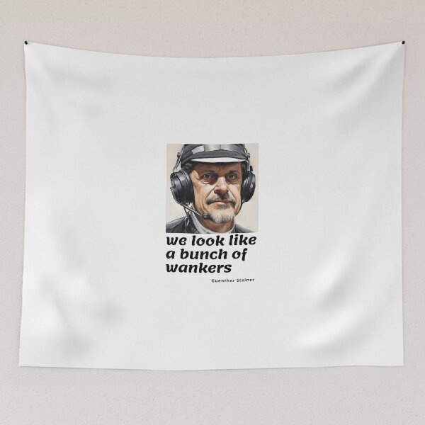Item preview, we look like a bunch of - Guenther Steiner quote  designed and sold by RAW DRIVE POV.
