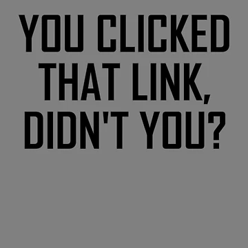 Imagen de la obra Cyber Security Clicked That Link Didn't You Cybersecurity Gear de DynamicDesign