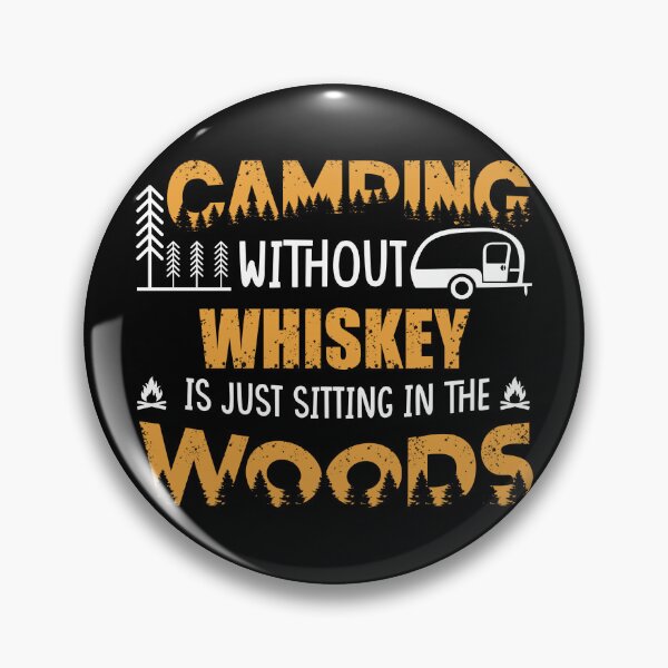 Item preview, Funny camping jokes and whiskey sayings camper quotes designed and sold by Alexaltay.