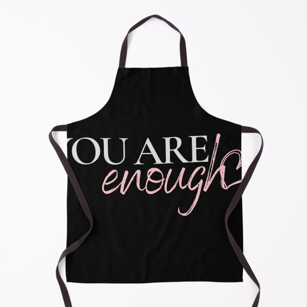 Item preview, You Are Enough, Empowerment Elegance designed and sold by blancheart1.
