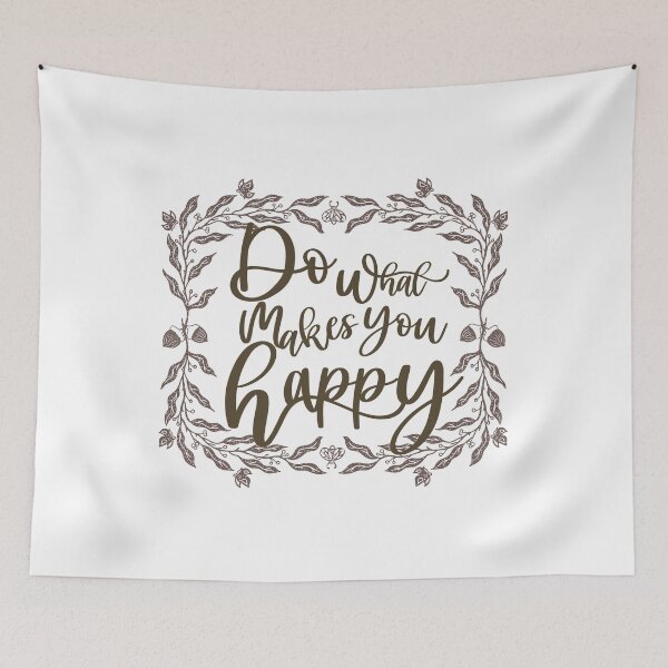 Item preview, Do What Makes You Happy designed and sold by Simplystik.