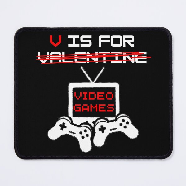 Item preview, V Is For Video Games Funny Valentines Day Gamer designed and sold by Dabbing Turtle Designs.