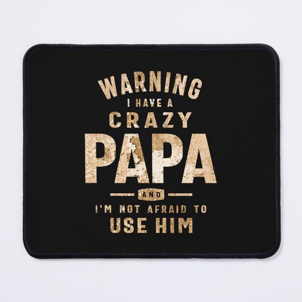 Item preview, Warning I Have a Crazy Papa - Funny Grandpa designed and sold by cidolopez.