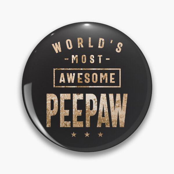 Item preview, World's Most Awesome Peepaw - Funny Grandpa designed and sold by cidolopez.