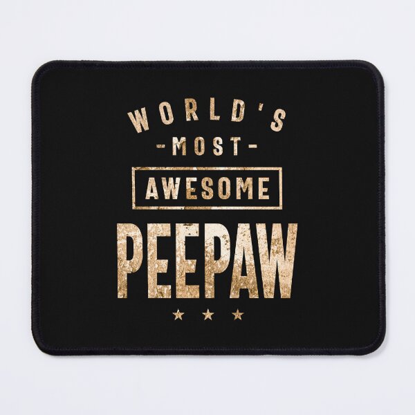 Item preview, World's Most Awesome Peepaw - Funny Grandpa designed and sold by cidolopez.