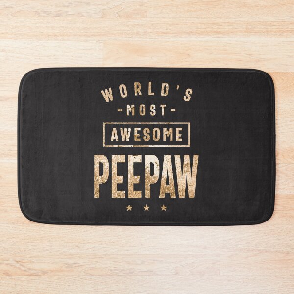 Item preview, World's Most Awesome Peepaw - Funny Grandpa designed and sold by cidolopez.