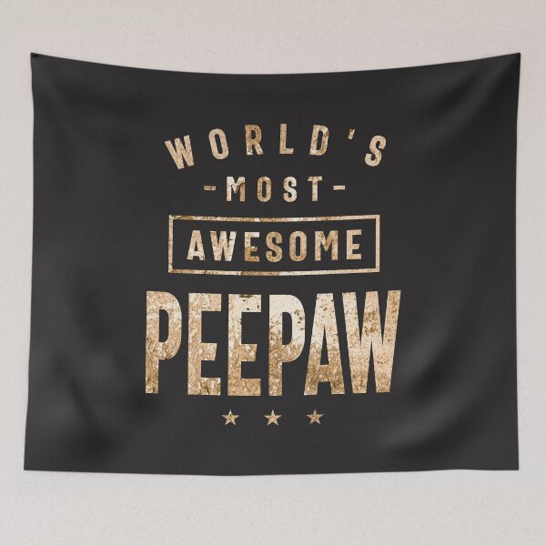 Item preview, World's Most Awesome Peepaw - Funny Grandpa designed and sold by cidolopez.