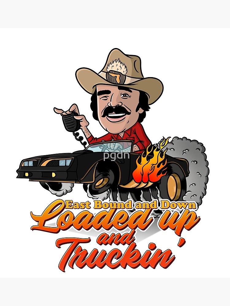 "Loaded up and Truckin´" Art Print for Sale by pgdn Redbubble